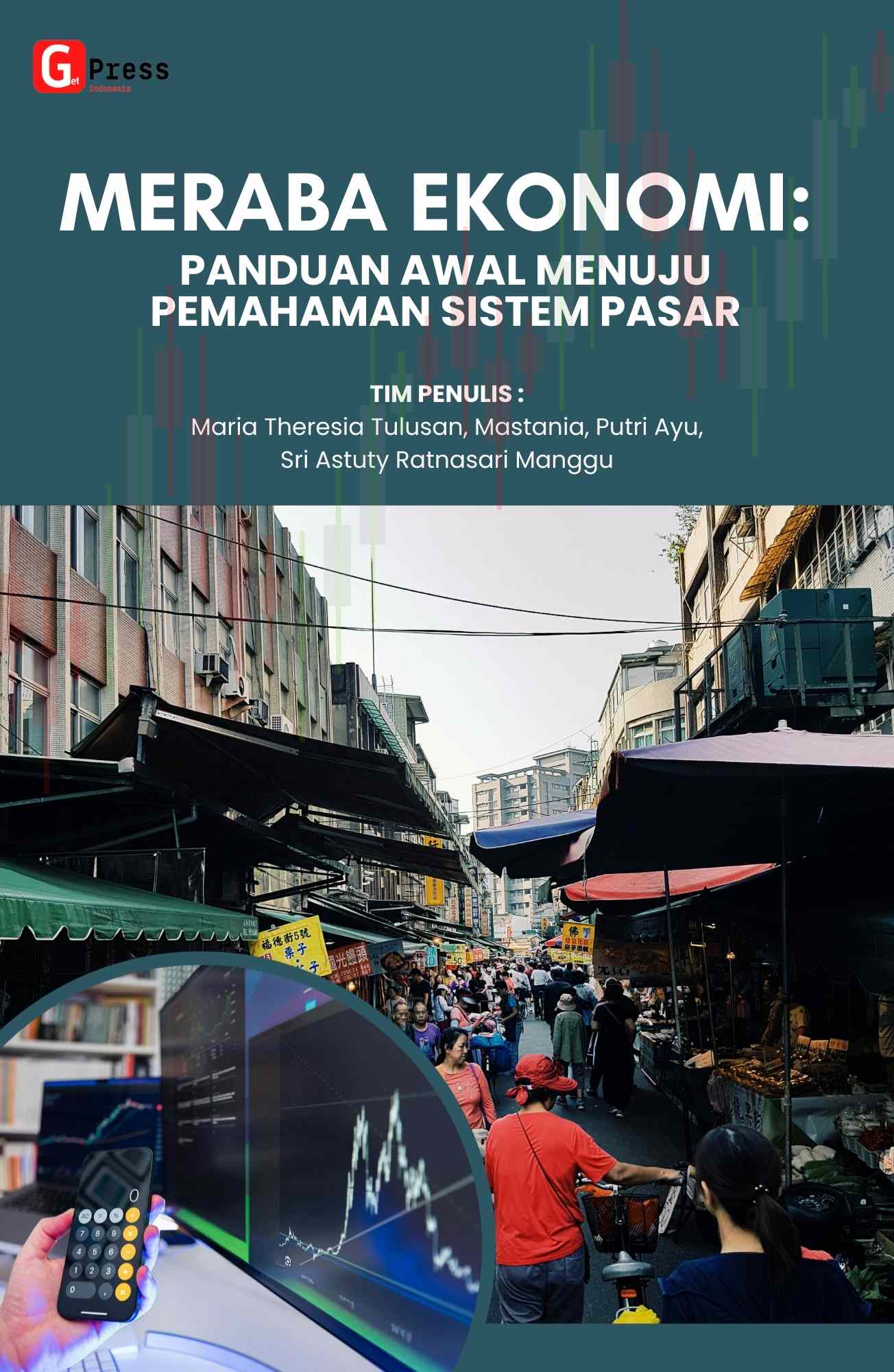 Meraba Ekonomi: Panduan Awal Menuju Pemahaman Sistem Pasar